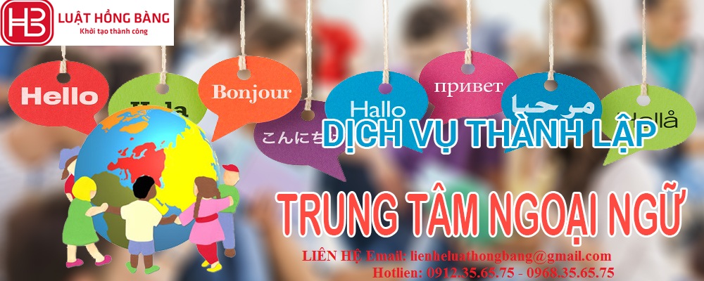 THỦ TỤC ĐỂ TRUNG TÂM NGOẠI NGỮ, TIN HỌC HOẠT ĐỘNG GIÁO DỤC