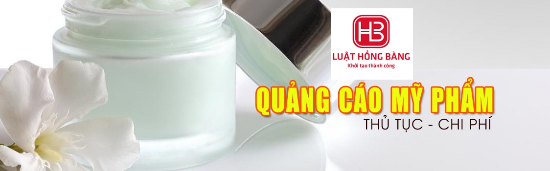 DỊCH VỤ XIN CẤP PHÉP QUẢNG CÁO MỸ PHẨM