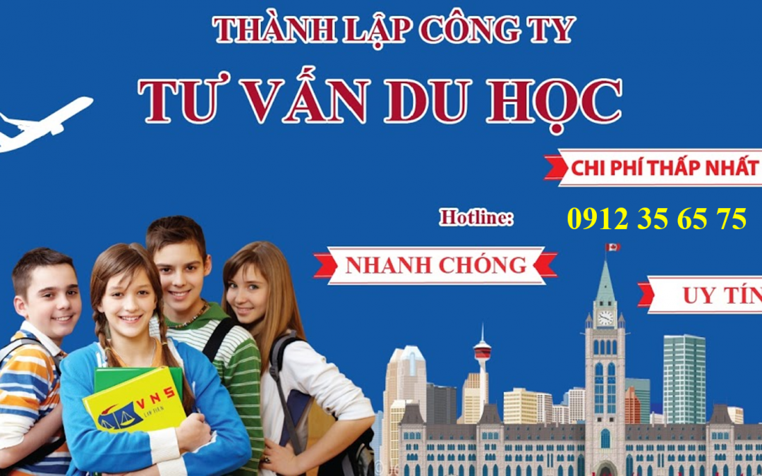 THỦ TỤC XIN CẤP GIẤY CHỨNG NHẬN ĐĂNG KÝ KINH DOANH DỊCH VỤ TƯ VẤN DU HỌC