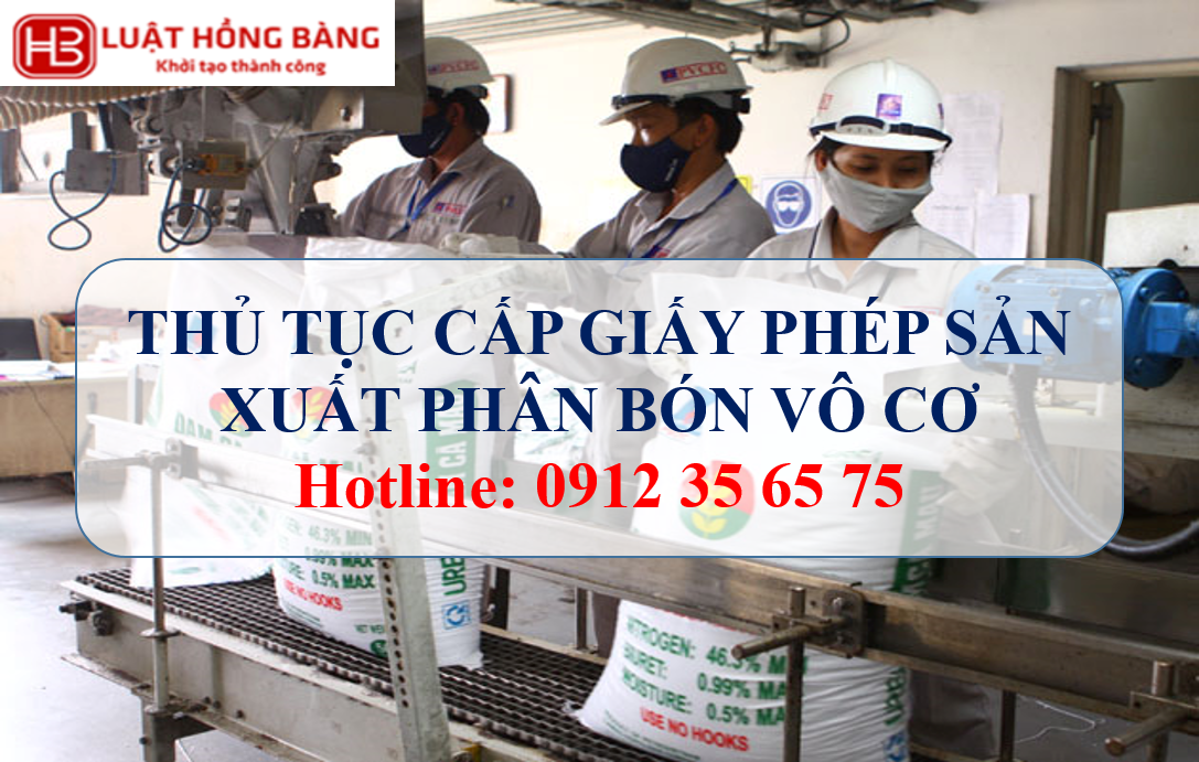 THỦ TỤC CẤP GIẤY PHÉP SẢN XUẤT PHÂN BÓN VÔ CƠ