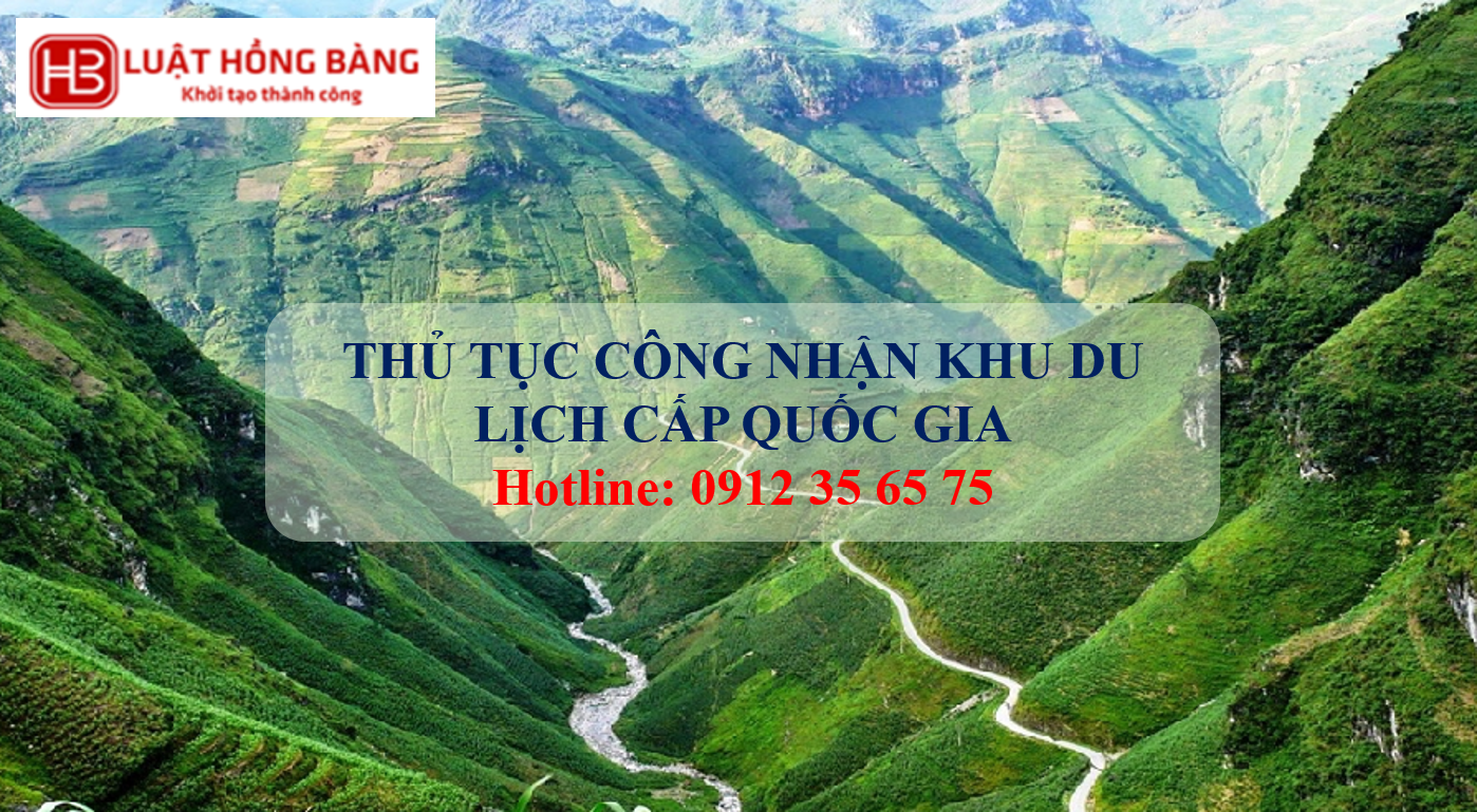 THỦ TỤC CÔNG NHẬN KHU DU LỊCH CẤP QUỐC GIA