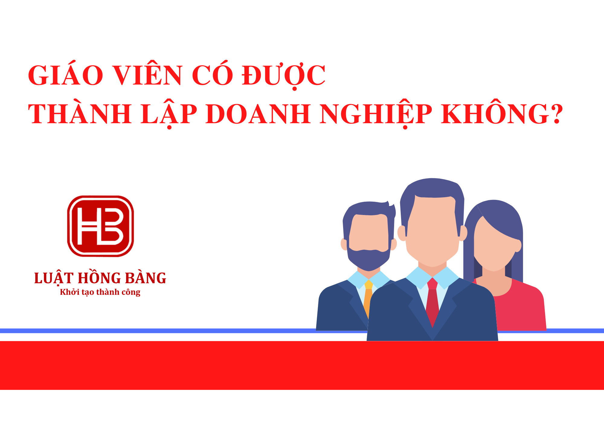 Giáo viên có được quyền thành lập doanh nghiệp không?