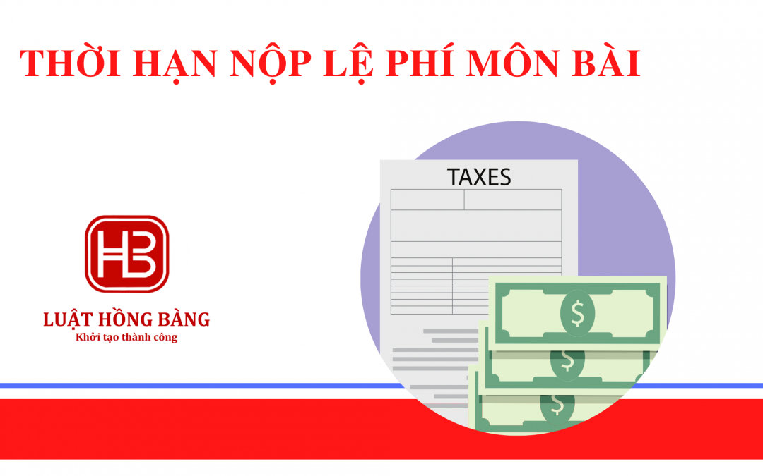 Thời hạn nộp hồ sơ khai lệ phí môn bài