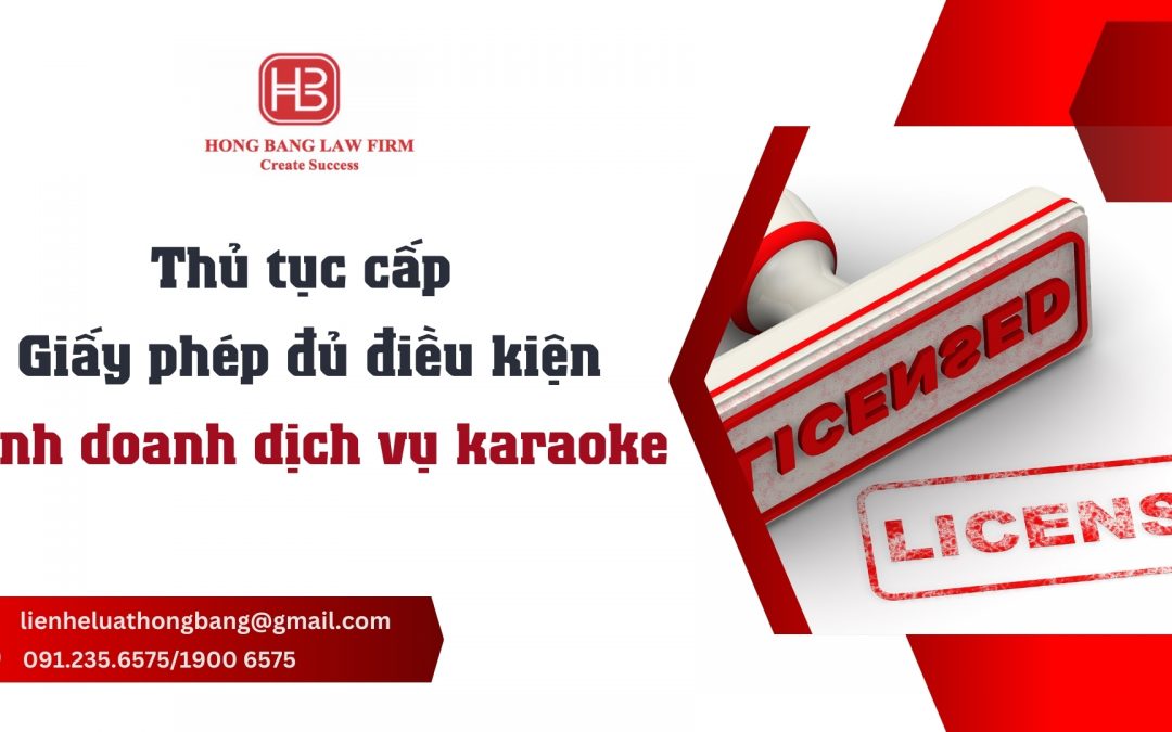 Thủ tục cấp Giấy phép đủ điều kiện kinh doanh dịch vụ karaoke