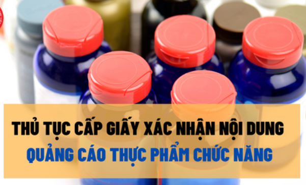 Thủ tục cấp giấy xác nhận nội dung quảng cáo thực phẩm chức năng